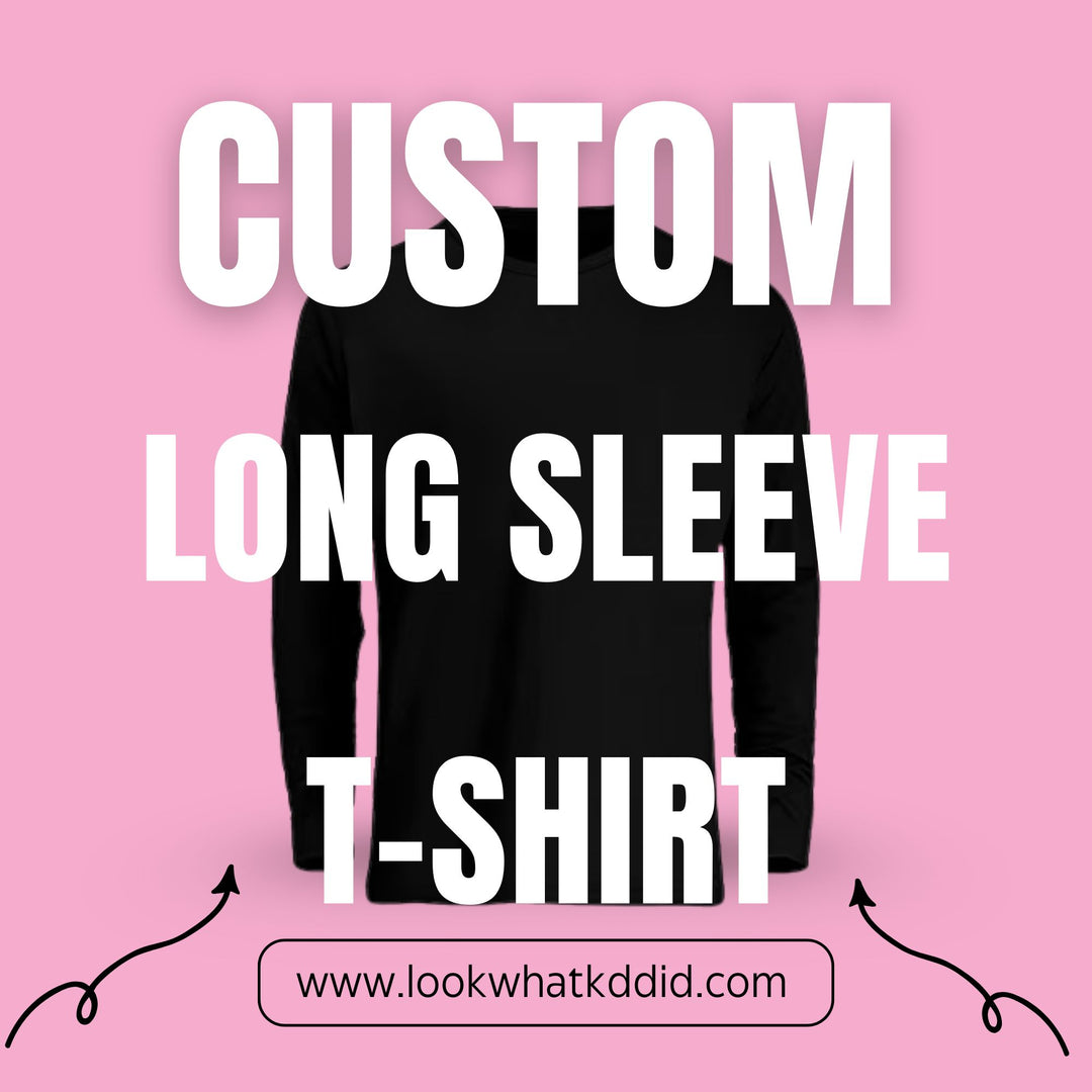Custom Long Sleeve