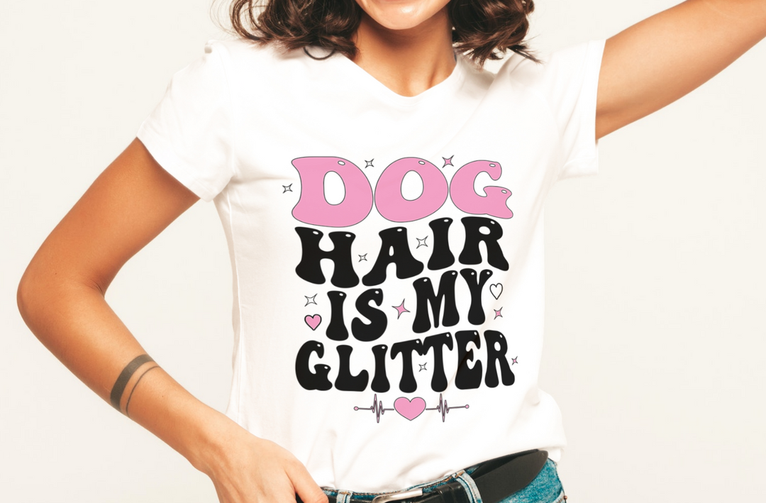 #4 - dog hair is my glitter