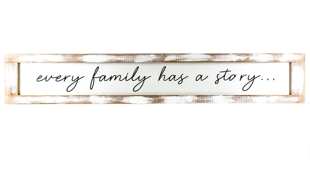 every family has a story sign