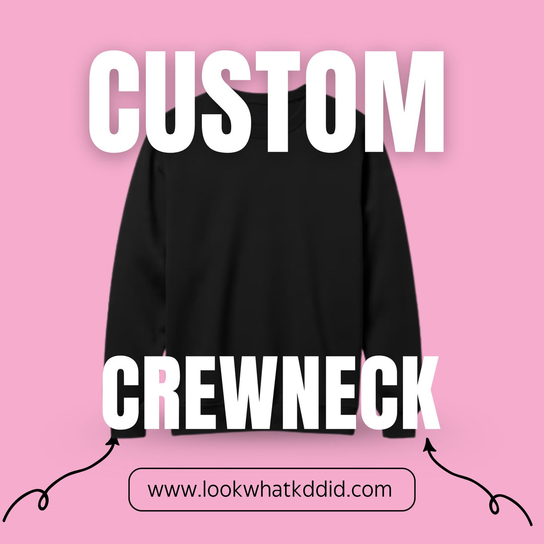 Custom Crew Neck Sweatshirt SINGLE SIDED