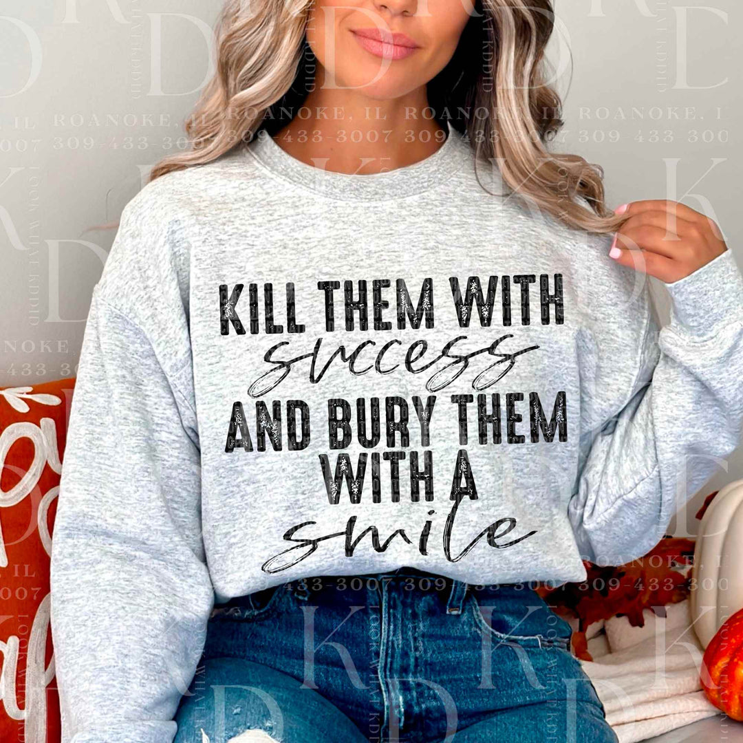 Humor #2 - kill them with success and bury them with a smile