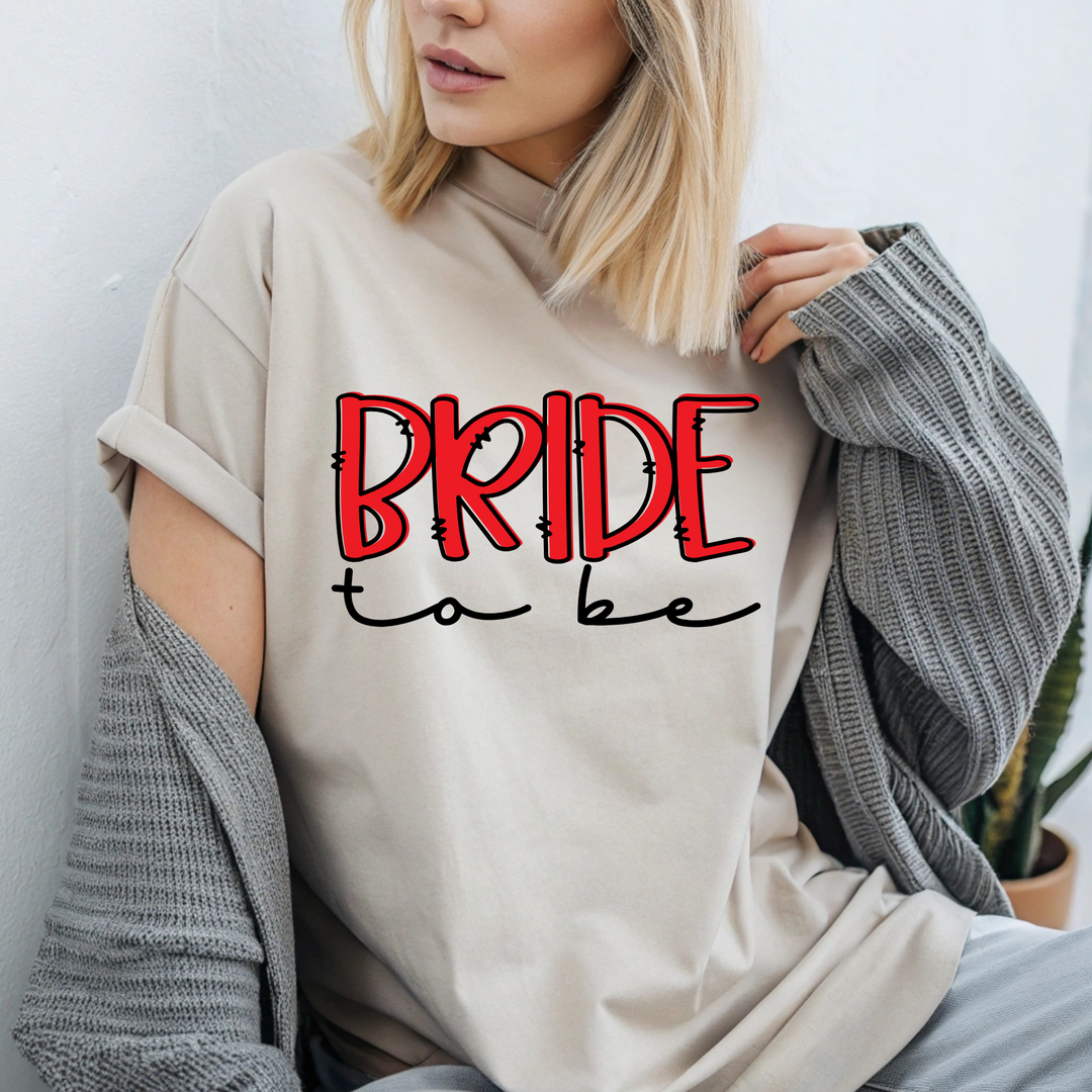 Bride to Be w/ red print