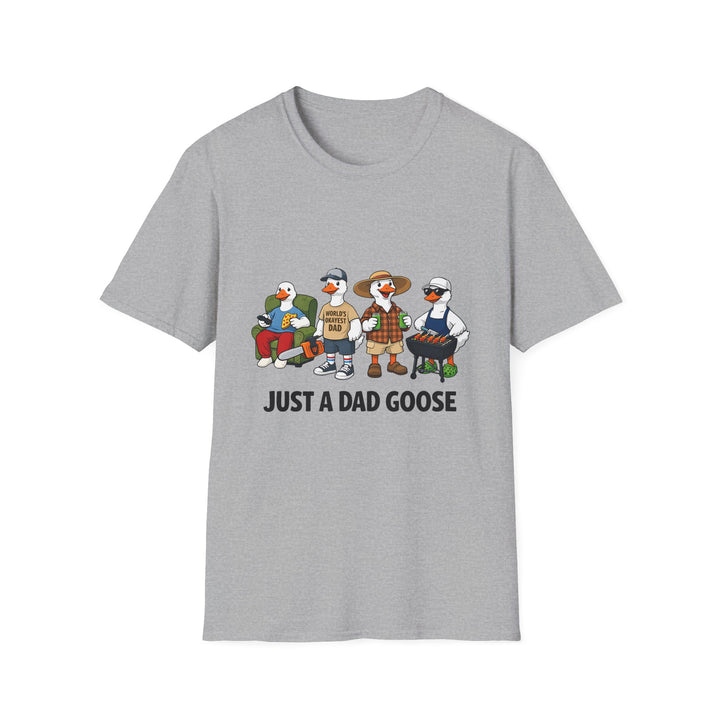 Just a Dad Goose T-Shirt — Funny Father's Day Goose Dad Tee