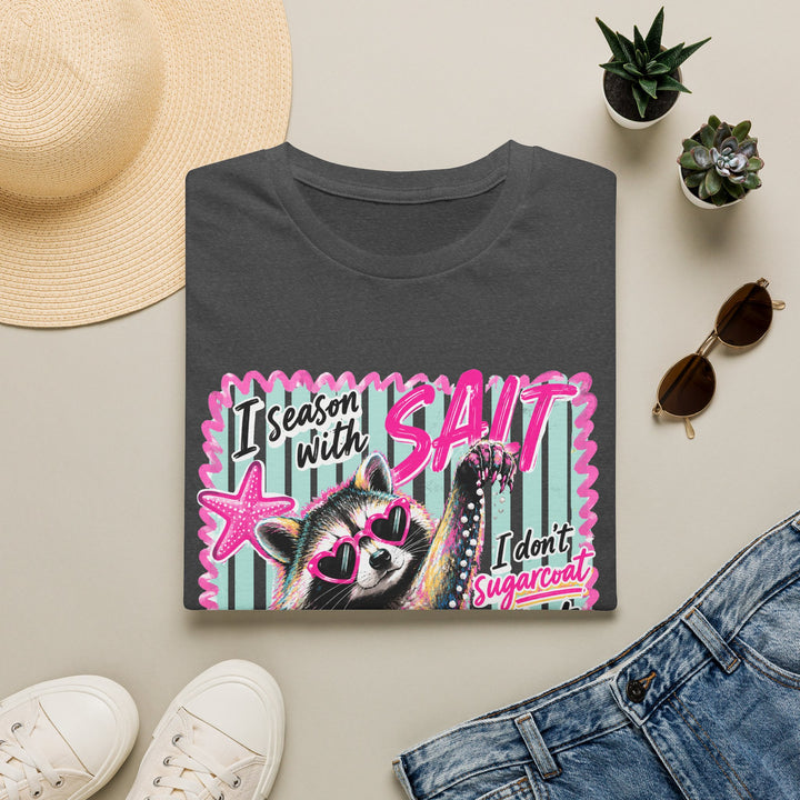 I Season With Salt Raccoon T-Shirt — Funny Beachy Graphic Tee ("I don't sugarcoat")
