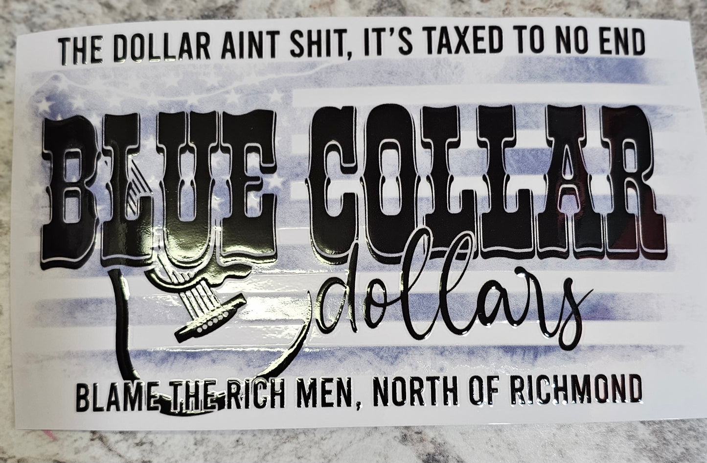 Blue Collar Dollars Window Decal 4 x 6