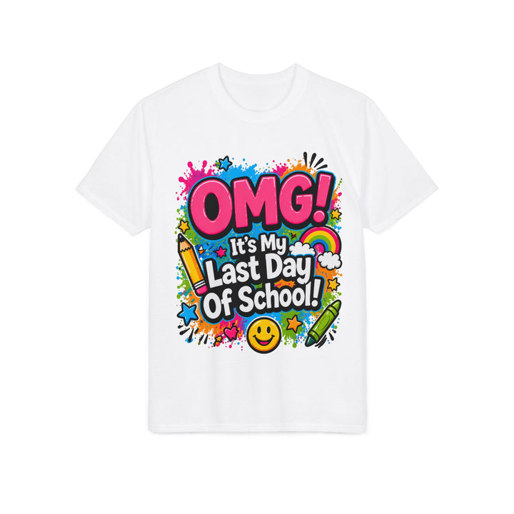 Last Day of School T-Shirt — "OMG! It's My Last Day of School" Sign-My-Shirt 2026
