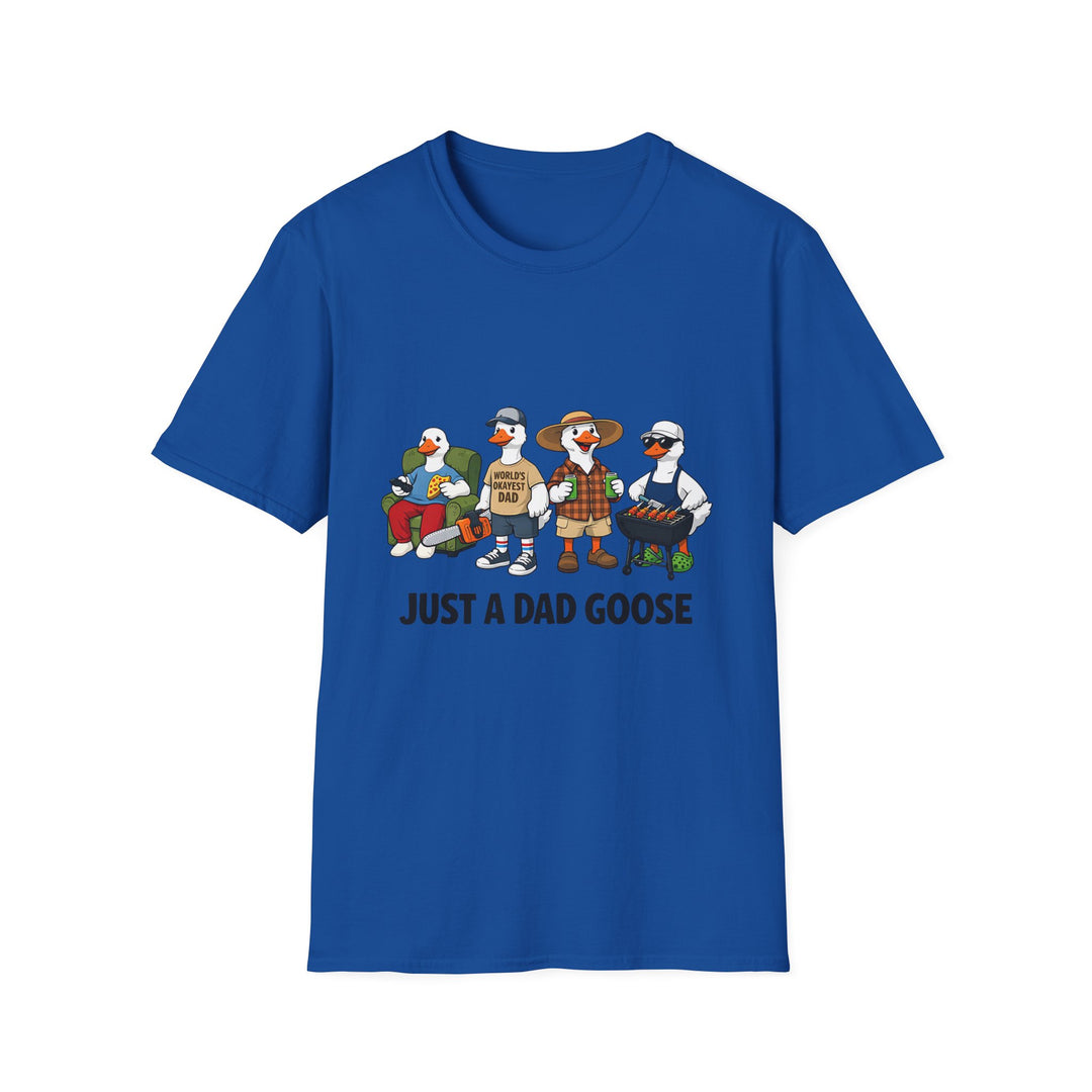 Just a Dad Goose T-Shirt — Funny Father's Day Goose Dad Tee