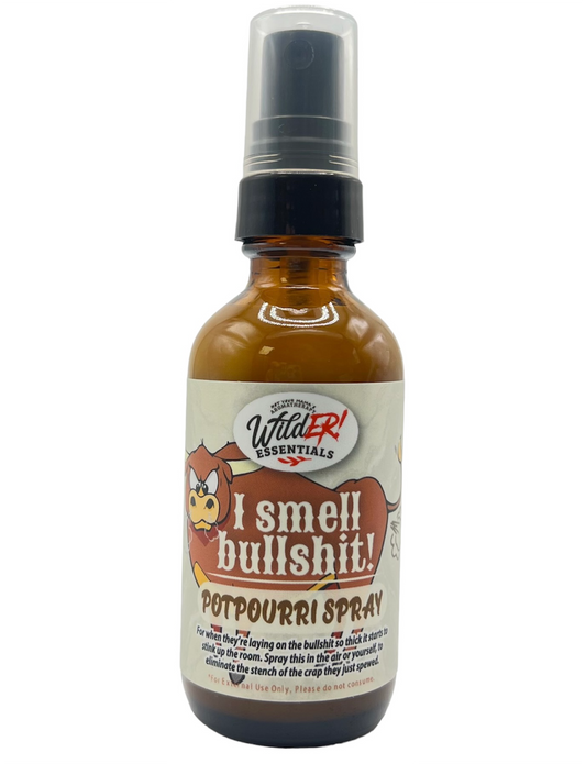 I Smell Bullshit - Essential Oil Potpourri Spray - 2 oz./60m