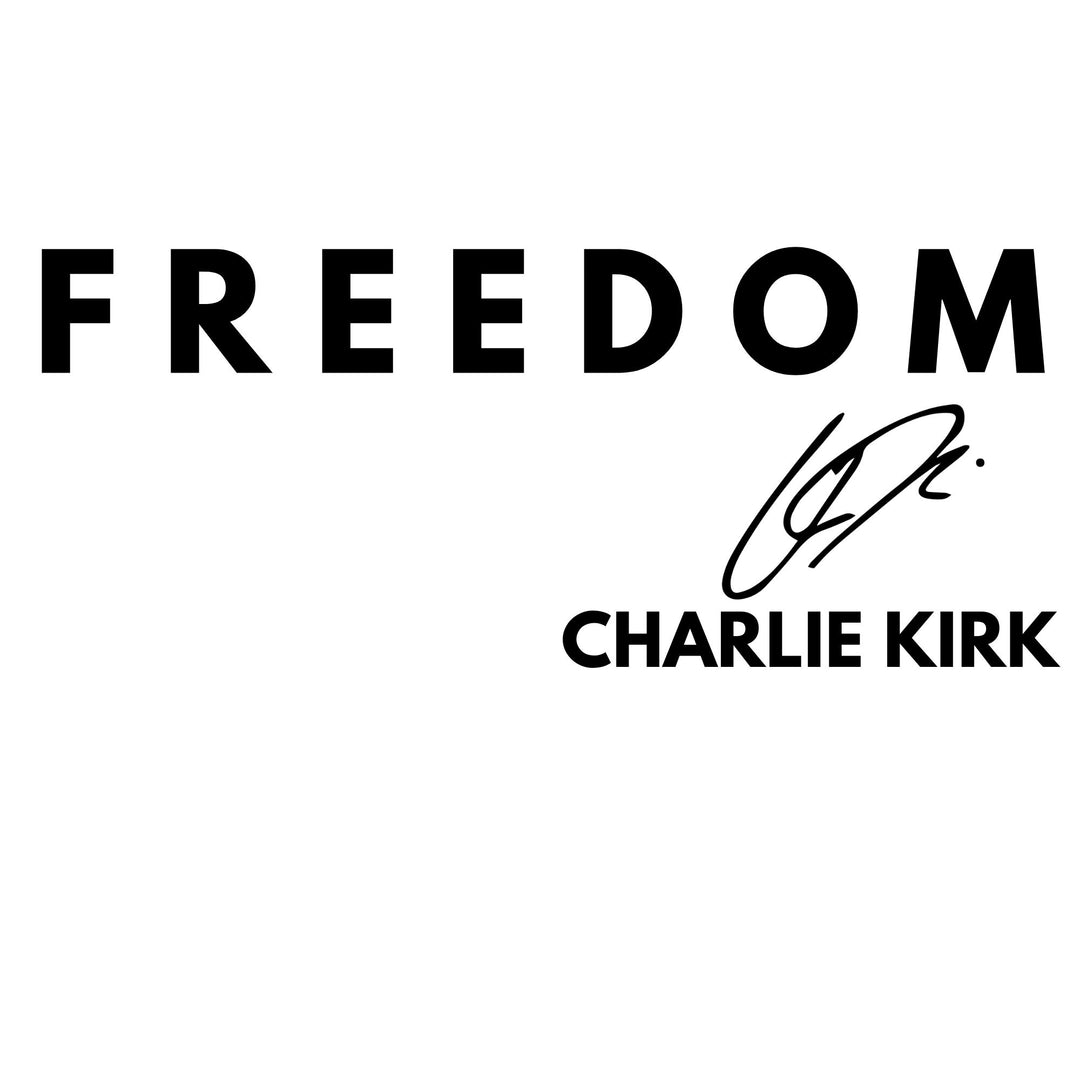 Charlie Kirk- Freedom with signature shirt